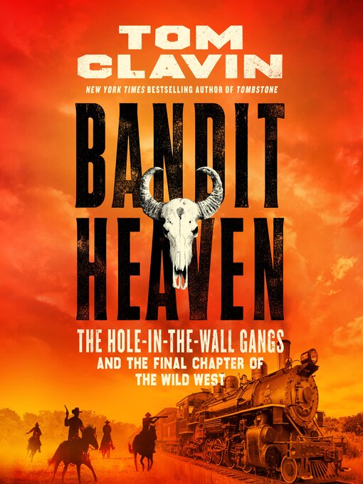 Title details for Bandit Heaven by Tom Clavin - Wait list